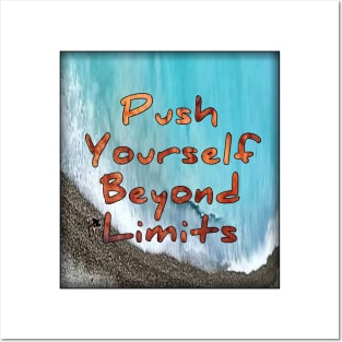 Push your self beyond limits Posters and Art